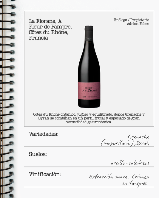 La Florane,  A  Fleur de Pampre, Côtes du Rhône, Francia